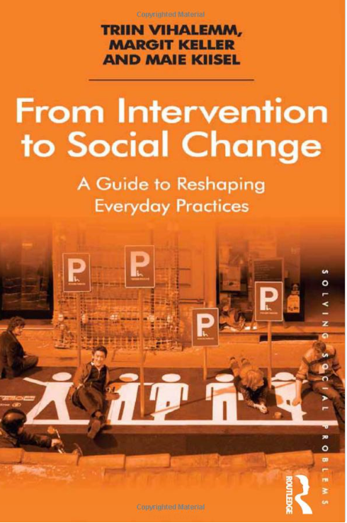 From Intervention to Social Change: A Guide to Reshaping Everyday ...